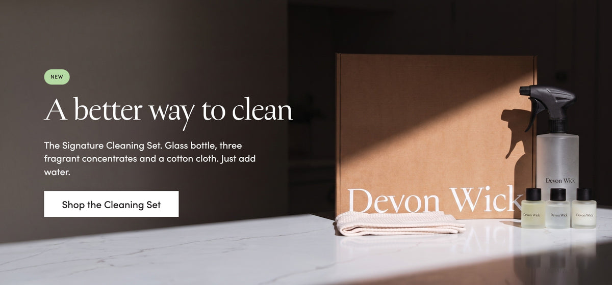 New: A better way to clean. The Signature Cleaning Set, glass bottle, three fragrant concentrates and a cotton cloth. Just add water. Shop the Cleaning Set